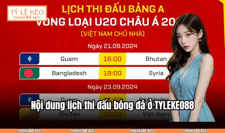 Nội dung lịch thi đấu bóng đá ở TYLEKEO88.BEST